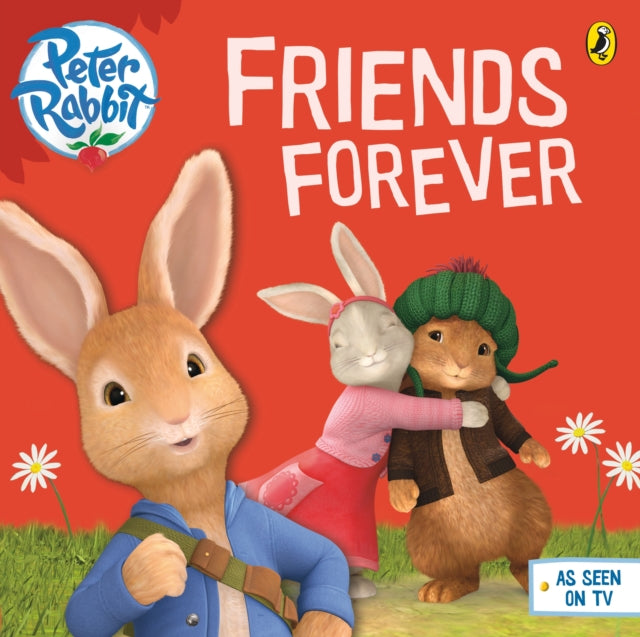 Peter Rabbit Animation: Friends Forever-9780723294450