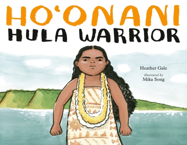 Ho'onani: Hula Warrior-9780735264496
