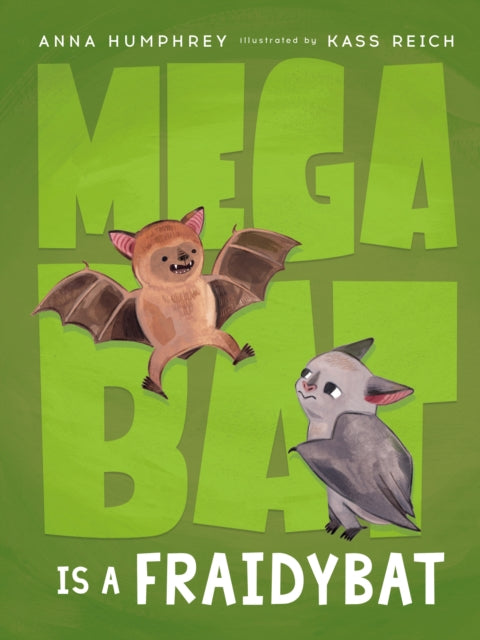 Megabat Is a Fraidybat-9780735266025