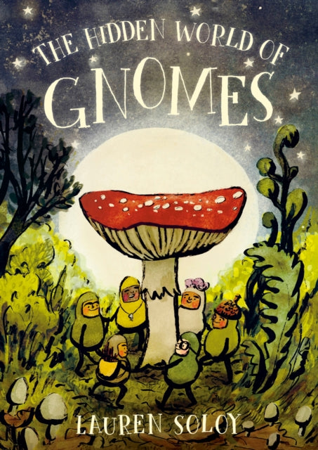 The Hidden World of Gnomes 9780735271043