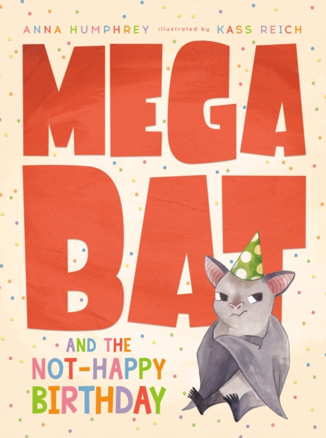 Megabat And The Not-happy Birthday-9780735271753