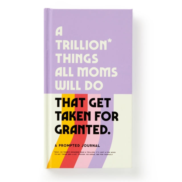 A Trillion Things All Moms Will Do That Get Taken For Granted : A Prompted Journal-9780735381025