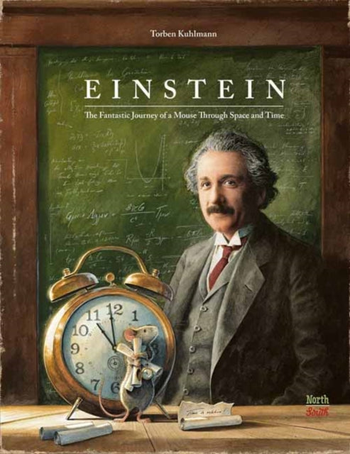 Einstein : The Fantastic Journey of a Mouse Through Time and Space 9780735844445