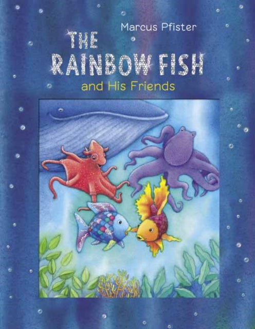 The Rainbow Fish and His Friends-9780735845060