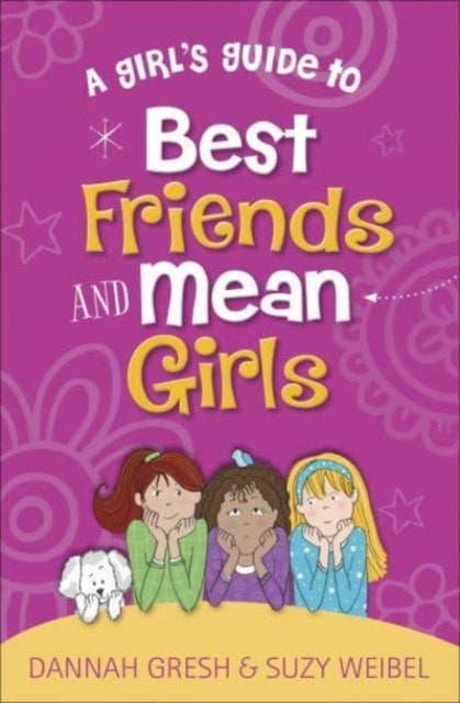 A Girl's Guide to Best Friends and Mean Girls-9780736981996