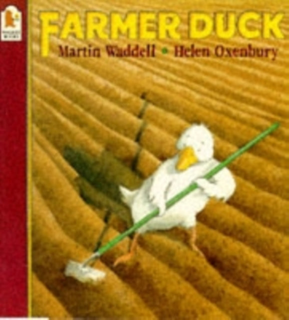 Farmer Duck : A beloved classic from the recipient of An Post Irish Book Awards' Bob Hughes Lifetime Achievement Award 9780744547795