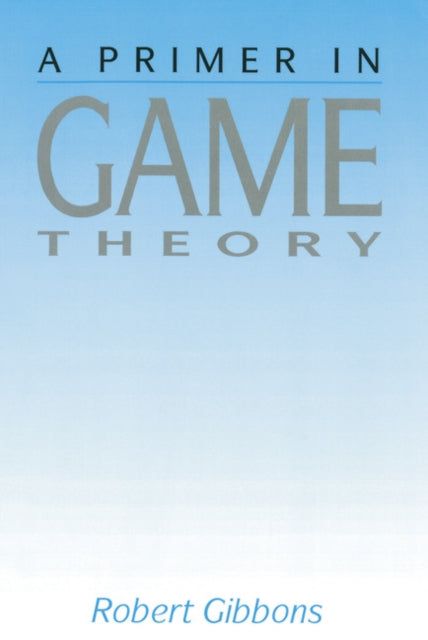 Primer In Game Theory, A-9780745011592