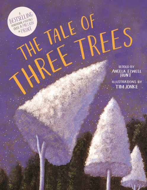 The Tale of Three Trees : A Traditional Folktale-9780745997902