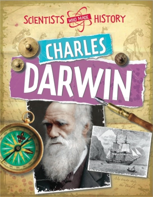 Scientists Who Made History: Charles Darwin-9780750284752