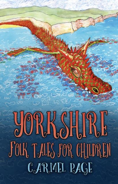 Yorkshire Folk Tales for Children-9780750987653