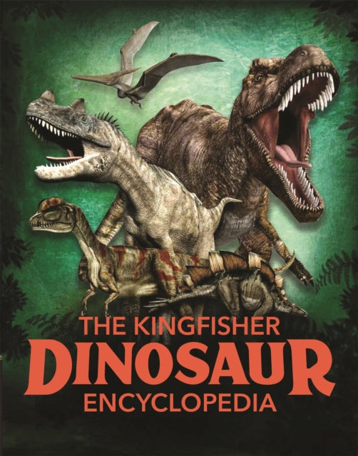 The Kingfisher Dinosaur Encyclopedia-9780753446416