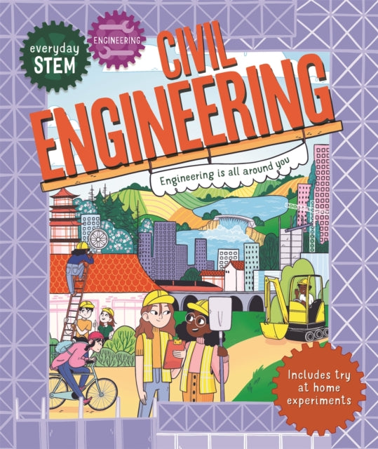 Everyday STEM Engineering - Civil Engineering-9780753447468
