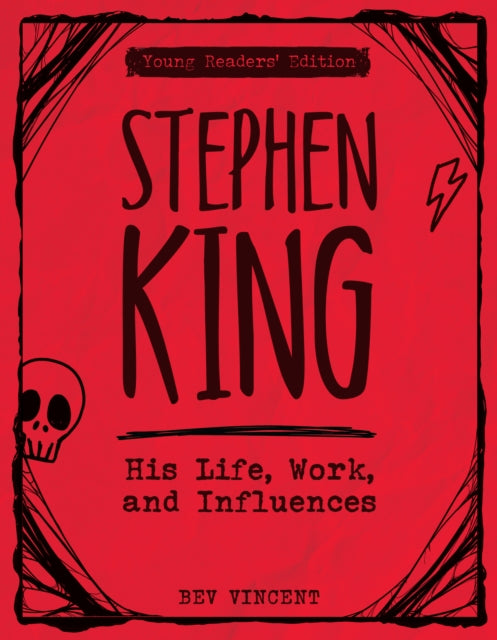 Stephen King : His Life, Work, and Influences (Young Readers' Edition)-9780760387726