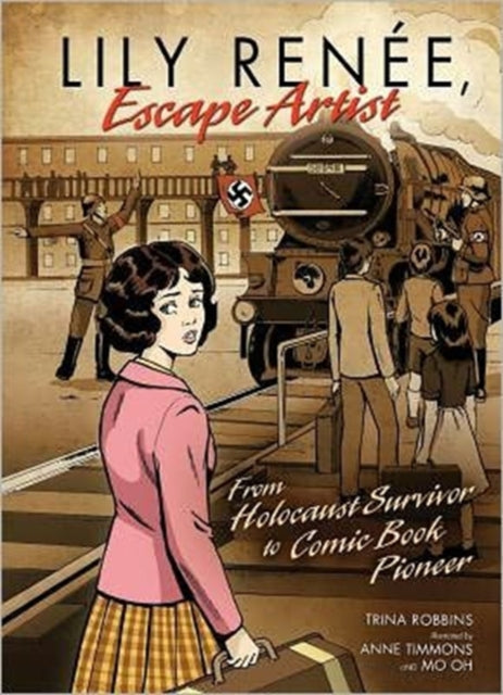 Lily Renee, Escape Artist : From Holocaust Survivor to Comic Book Pioneer-9780761381143