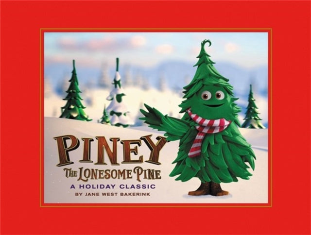 Piney the Lonesome Pine : A  Holiday Classic-9780762481804