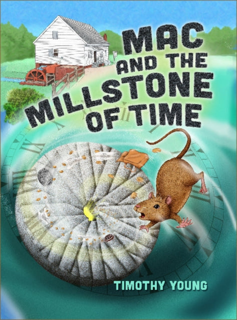 Mac and the Millstone of Time-9780764367977
