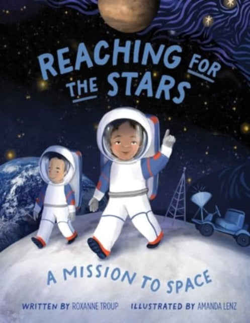 Reaching for the Stars : A Mission to Space-9780764368172