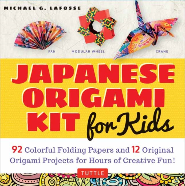 Japanese Origami Kit for Kids : 92 Colorful Folding Papers and 12 Original Origami Projects for Hours of Creative Fun! [Origami Book with 12 projects]-9780804848046