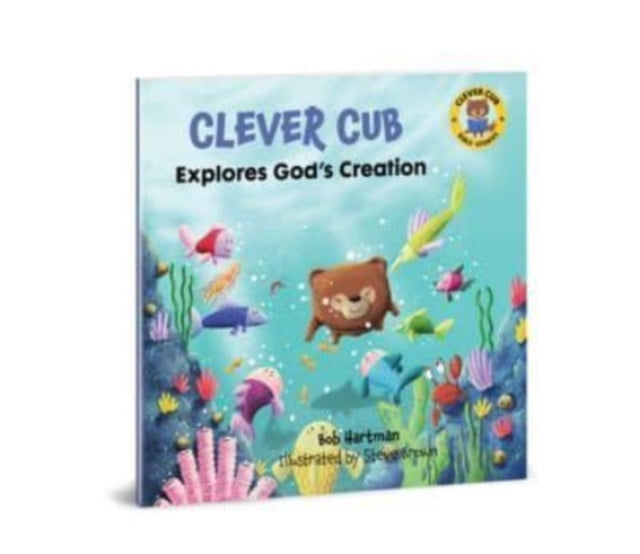Clever Cub Explores Gods Creat-9780830781539
