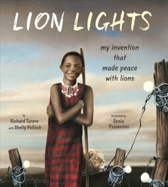 Lion Lights : My Invention That Made Peace with Lions-9780884488859