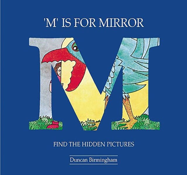 M. is for Mirror : Find the Hidden Pictures-9780906212660