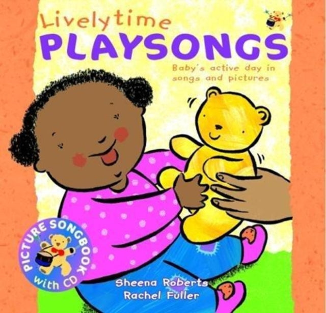 Livelytime Playsongs : Baby's active day in songs and pictures-9780951711231