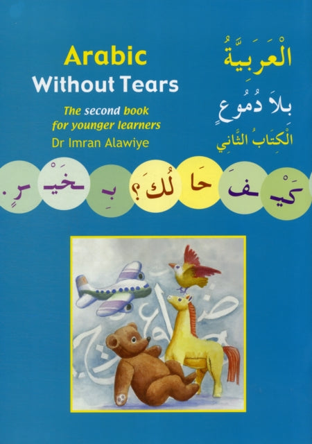 Arabic without Tears : The Second Book for Younger Learners Bk. 2 9780955633409