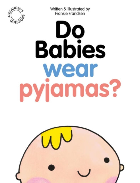 Do Babies wear Pyjamas?-9780956828743
