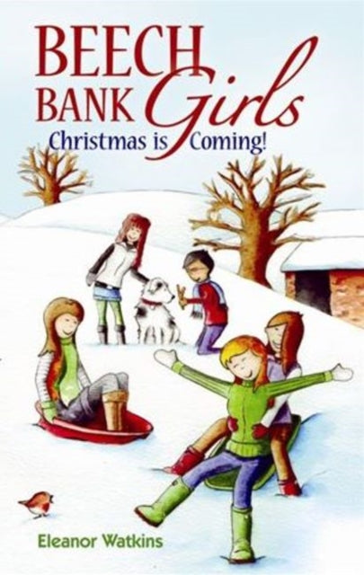 Beech Bank Girls : Christmas is Coming-9780956904317