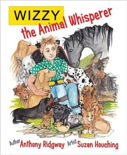 Wizzy the Animal Whisperer-9780992722098