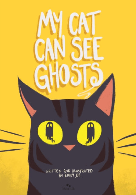 My Cat Can See Ghosts-9780995118072