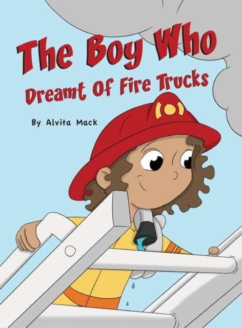 The Boy Who Dreamt of Fire Trucks-9780997861266