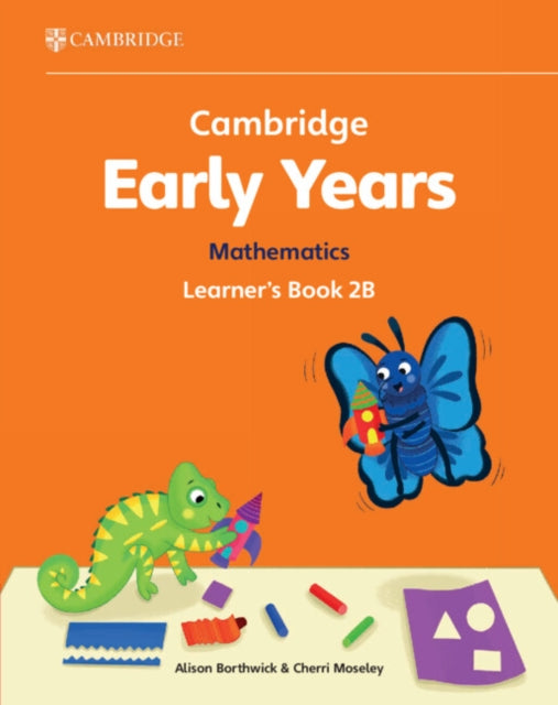 Cambridge Early Years Mathematics Learner's Book 2B : Early Years International-9781009387927