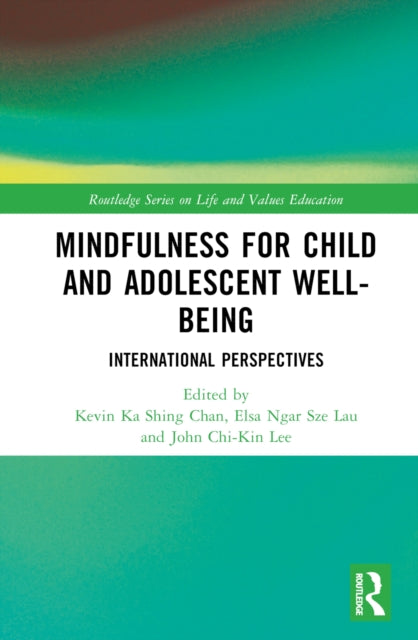 Mindfulness for Child and Adolescent Well-Being : International Perspectives-9781032324074