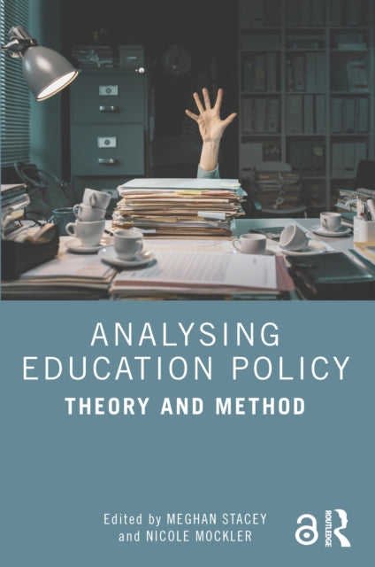 Analysing Education Policy : Theory and Method-9781032405018