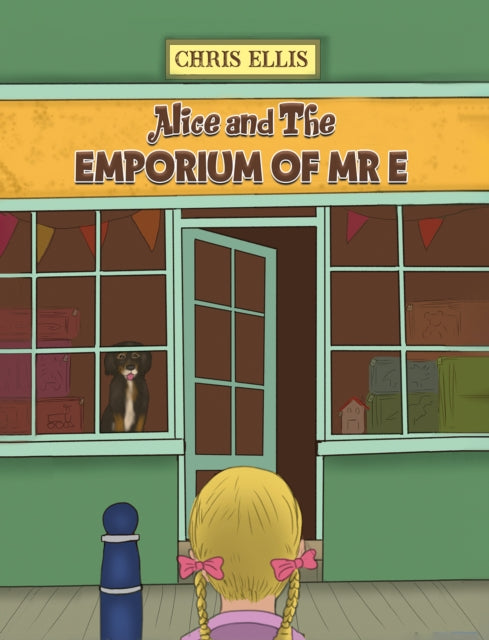 Alice and The Emporium of Mr E 9781035808731
