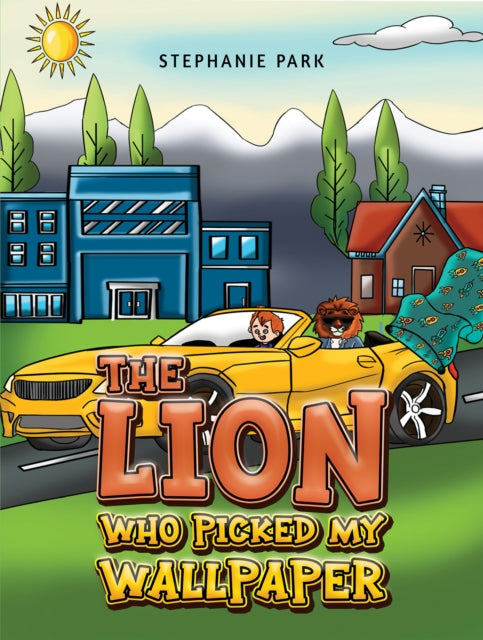 The Lion Who Picked My Wallpaper 9781035885442