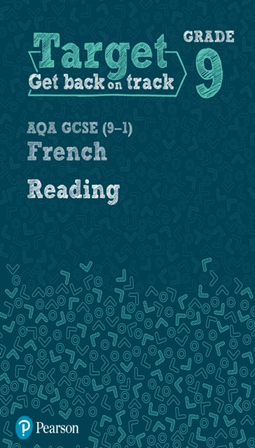 Target Grade 9 Reading AQA GCSE (9-1) French Workbook 9781292246055