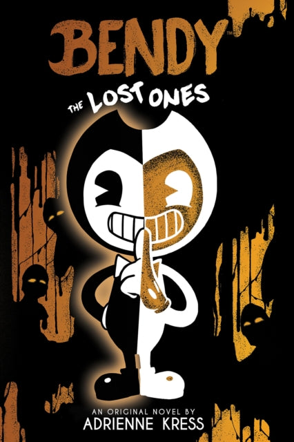 The Lost Ones (Bendy and the Ink Machine, Book 2)-9781338572216