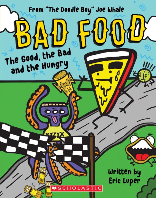 The Good, the Bad and the Hungry (Bad Food 2)-9781338749267