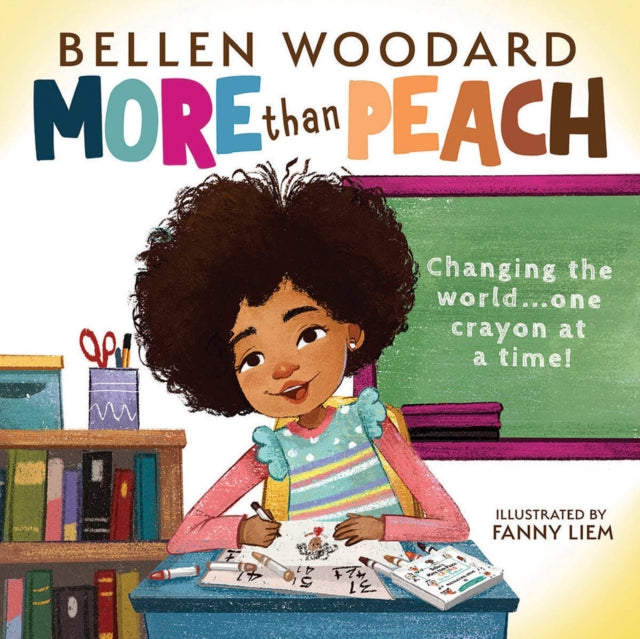 More than Peach (Bellen Woodard Original Picture Book)-9781338809275