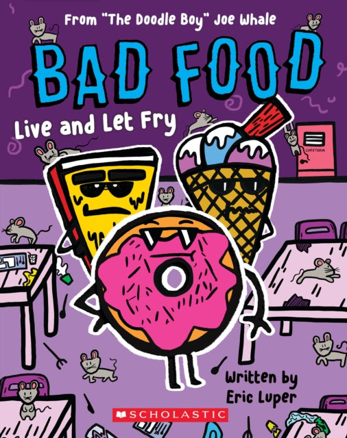 Bad Food: Live and Let Fry-9781338859164
