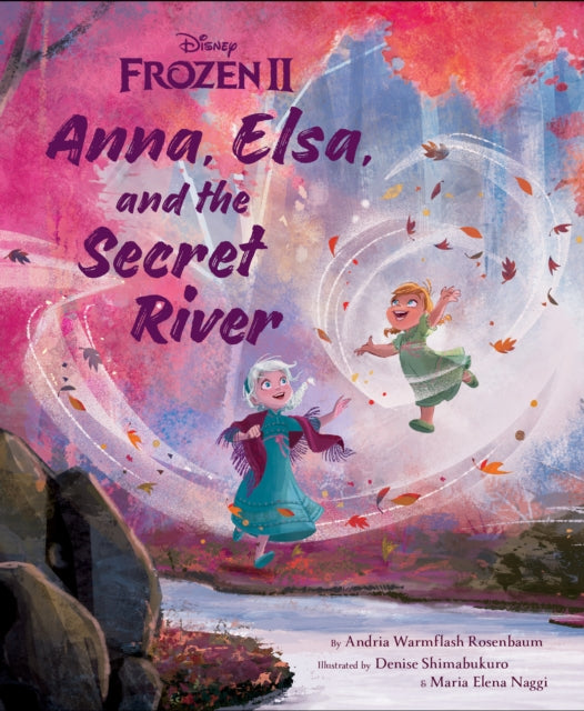 Frozen 2: Anna, Elsa, And The Secret River-9781368043625