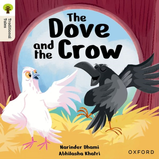 Oxford Reading Tree Traditional Tales: Level 6: The Dove and the Crow 9781382046589