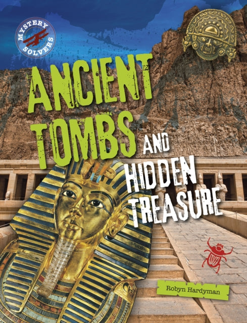Ancient Tombs and Hidden Treasure 9781398200982