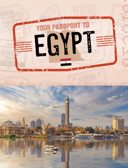 Your Passport to Egypt 9781398238091