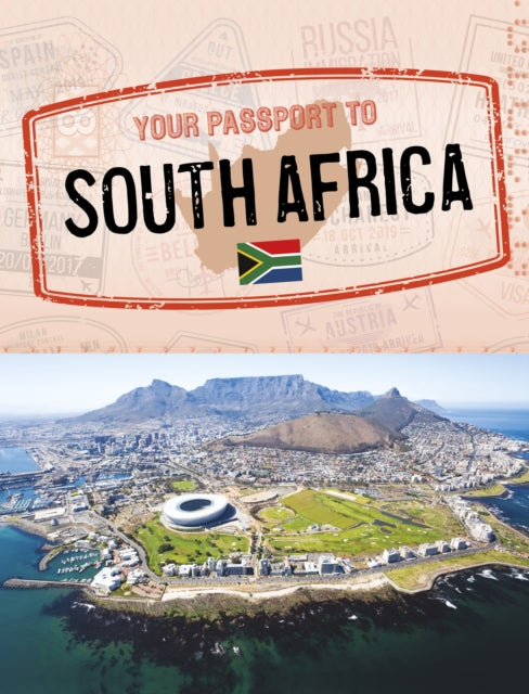 Your Passport to South Africa 9781398250291
