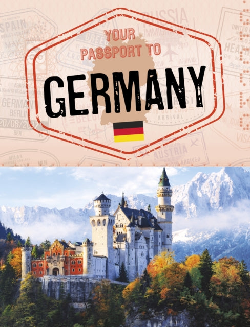 Your Passport to Germany 9781398250338