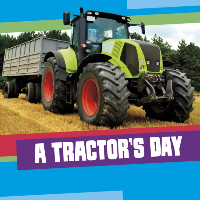 A Tractor's Day 9781398260269