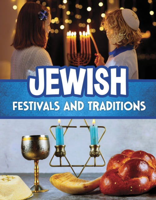 Jewish Festivals and Traditions-9781398260573